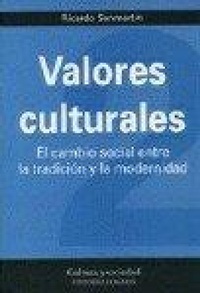 Abbildung von: Valores culturales : el cambio social entre la tradicción y la modernidad - Editorial Comares