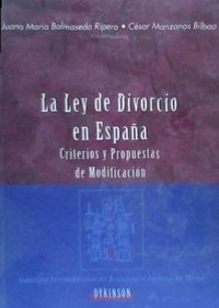 Abbildung von: La ley de divorcio en España : criterios y propuestas de modificación - Editorial Dykinson, S.L.