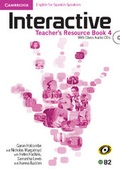Cover: Interactive for Spanish Speakers Level 4 Teacher's Resource Book with Class Audio CDs (4) - Cambridge University Press