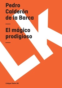 Abbildung von: El magico prodigioso - Linkgua Ediciones