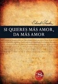 Cover: Si Quieres Mas Amor, Da Mas Amor - Ediciones Robinbook