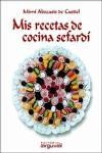Abbildung von: Mis recetas de cocina sefardí - Editorial Arguval