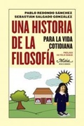 Cover: Una historia de la filosof&iacute;a para la vida cotidiana - Maia Ediciones