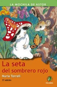 Abbildung von: La seta del sombrero rojo - Ediciones Palabra, S.A.