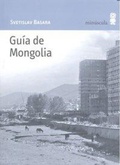 Cover: Gu&iacute;a de Mongolia - Editorial Minuscula, S.L.U.