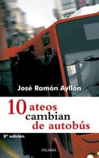 Abbildung von: 10 ateos cambian de autobús - Ediciones Palabra, S.A.