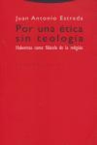 Abbildung von: Por una ética sin teología : Habermas como filósofo de la religión - Editorial Trotta, S.A.