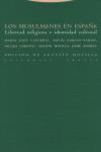 Abbildung von: Los musulmanes en España : libertad religiosa e identidad cultural - Editorial Trotta, S.A.