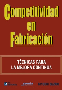 Abbildung von: Competitividad en fabricación : técnicas para la mejora continua - FC EDITORIAL