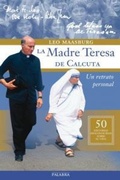 Cover: La Madre Teresa de Calcuta : un retrato personal - Ediciones Palabra, S.A.