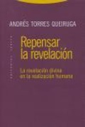 Bild: Repensar la revelaci&oacute;n : la revelaci&oacute;n divina en la realizaci&oacute;n humana - Editorial Trotta, S.A.