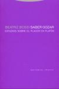 Abbildung von: Saber gozar : estudios sobre el placer en Platón : Protágoras, Gorgias, Felón, República, Filebo - Editorial Trotta, S.A.