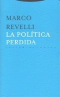 Cover: La pol&iacute;tica perdida - Editorial Trotta, S.A.