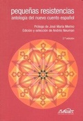 Cover: Peque&ntilde;as resistencias : antolog&iacute;a del nuevo cuento espa&ntilde;ol - P&aacute;ginas de Espuma SL