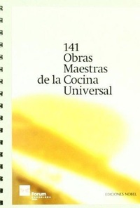 Abbildung von: 141 obras maestras de la cocina universal - Ediciones Nobel, SA