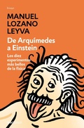 Bild: De Arqu&iacute;medes a Einstein : los diez experimentos m&aacute;s bellos de la f&iacute;sica - Debolsillo