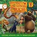 Cover: Das Dschungelbuch - Original H&ouml;rspiel zur TV-Serie / 09: Das Dschungelbuch - Original H&ouml;rspiel zur TV-Serie - Universal Music