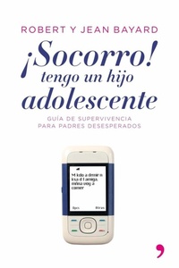 Abbildung von: ¡Socorro!, tengo un hijo adolescente - Ediciones Temas de Hoy