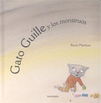 Abbildung von: Gato Guille y Los Monstruos - KALANDRAKA