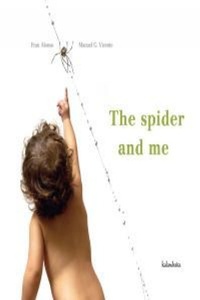Enlarge image Cover: The spider and me - KALANDRAKA EDITORA