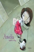 Cover: Amelia wants a dog - KALANDRAKA EDITORA