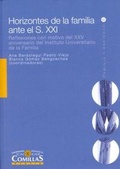 Cover: Horizontes de la familia ante el s. XXI : reflexiones con motivo del XXV aniversario del Instituto Universitario de la Familia - Universidad Pontificia Comillas (Publicaciones)