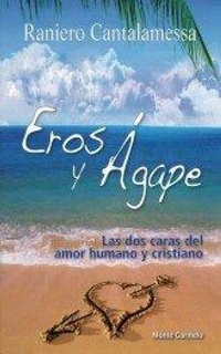 Abbildung von: Eros y agape - MONTE CARMELO