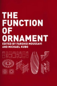 Enlarge image Cover: The Function of Ornament - ActarD Inc