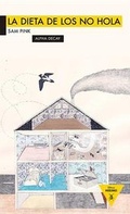 Cover: La Dieta de Los No Hola - Ediciones Alpha Decay