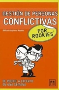 Cover: Gestion de Personas Conflictivas for Rookies - LID Editorial Empresarial