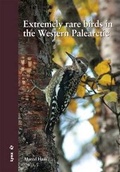 Cover: Extremely Rare Birds in the Western Palearctic - Lynx Edicions