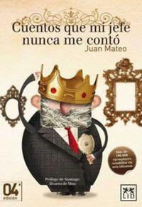 Abbildung von: Cuentos Que Mi Jefe Nunca Me Conto - LID Editorial Empresarial