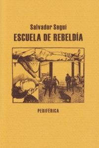 Enlarge image Cover: Escuela de Rebeldia - Editorial Periferica