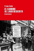 Cover: El Camino Al Lago Desierto - Editorial Periferica
