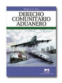 Abbildung von: Derecho comunitario aduanero - Ciudad Argentina