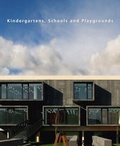 Cover: Kindergartens, Schools and Playgrounds - Loft Publications