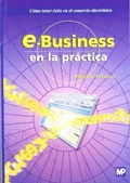 Cover: La transformaci&oacute;n a la empresa electr&oacute;nica (e-business) - Ediciones Mundi-Prensa