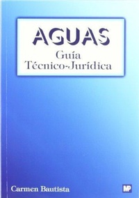 Abbildung von: Aguas : guía técnico-jurídica - Ediciones Mundi-Prensa