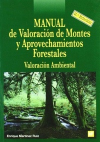 Abbildung von: Manual de Valoracion de Montes y Aprovechamientos Forestales Valoracion Ambiental - Mundiprensa