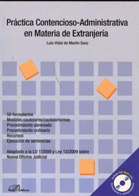 Abbildung von: Práctica contencioso-administrativa en materia de extranjería : 50 formularios, medidas cautelares/cautelarísimas, procedimiento abreviado, procedimiento ordinario, recursos, ejecución de sentencias. adaptado a la LO 1/2009 y Ley 13/2009 sobre Nueva Ofici - Editorial Dykinson, S.L.
