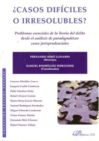 Abbildung von: ¿Casos difíciles o irresolubles? : problemas esenciales de la teoría del delito desde el análisis de paradigmáticos casos jurisprudenciales - Editorial Dykinson, S.L.