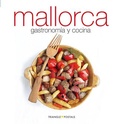 Cover: Mallorca : gastronom&iacute;a y cocina - Triangle Postals, S.L.
