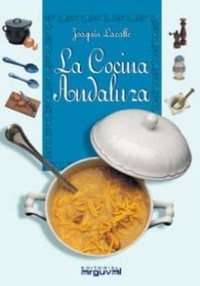 Abbildung von: La cocina andaluza - Editorial Arguval