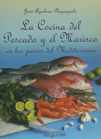 Abbildung von: La cocina del pescado y el marisco en los países del Mediterráneo - Editorial Arguval