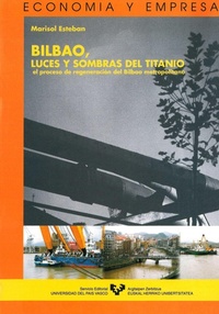 Abbildung von: Bilbao, luces y sombras del titanio : el proceso de regeneración del Bilbao metropolitano - Universidad del País Vasco. Servicio Editorial=Euskal Herriko Unibertsitatea. Argitarapen Zerbitzua