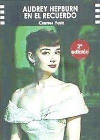 Abbildung von: Audrey Hepburn en el recuerdo - Cacitel, S.L.