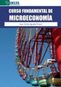 Abbildung von: Curso fundamental de microeconomía - Delta Publicaciones