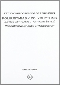 Abbildung von: Estudios progresivos de percusión : polirritmias = Progressive studies in percussion : polyrhythms - Hualde Alfaro, Luis Enrique y Pascual Loyarte, Unai