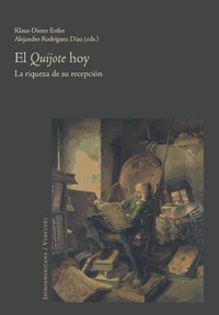 Abbildung von: El Quijote hoy : la riqueza de su recepción - Iberoamericana Editorial Vervuert, S.L.