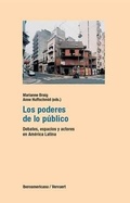 Cover: Los poderes de lo p&uacute;blico : debates, espacios y actores en Am&eacute;rica Latina - Iberoamericana Editorial Vervuert, S.L.